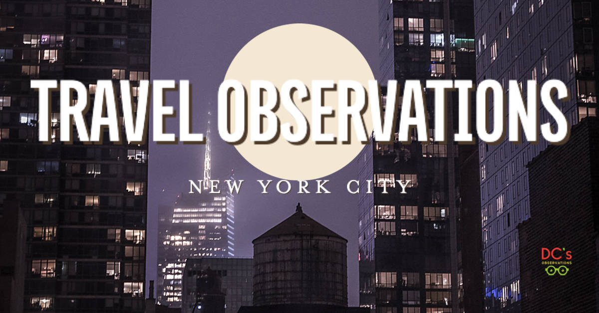 New York City: Travel Observations